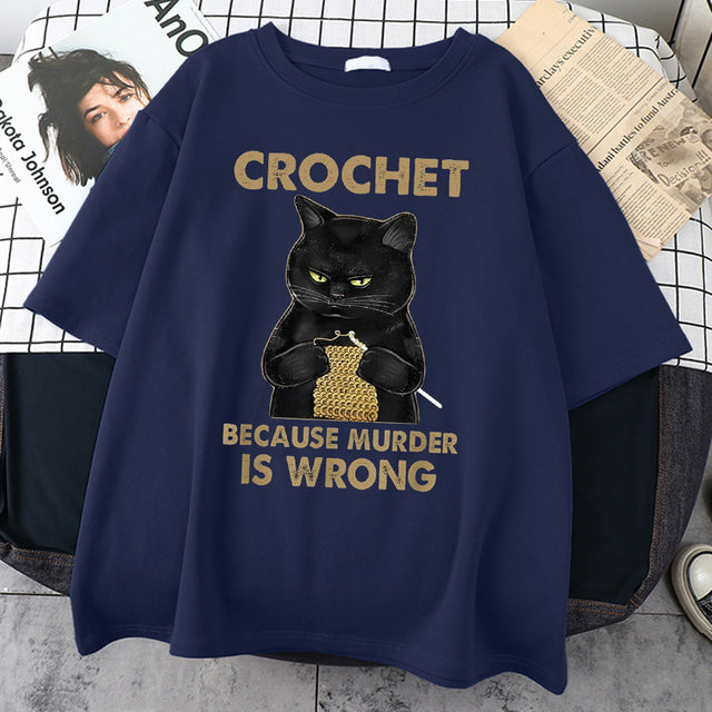 Crochet Because Murder Is Wrong Male T-Shirt Individual Design Tshirts Retro Style Mens Tshirt Short Sleeve Tops Tee Shirts