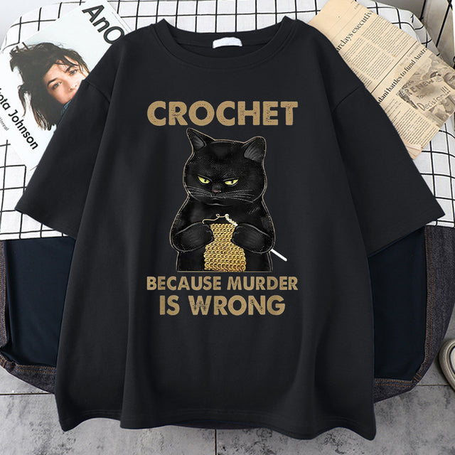 Crochet Because Murder Is Wrong Male T-Shirt Individual Design Tshirts Retro Style Mens Tshirt Short Sleeve Tops Tee Shirts