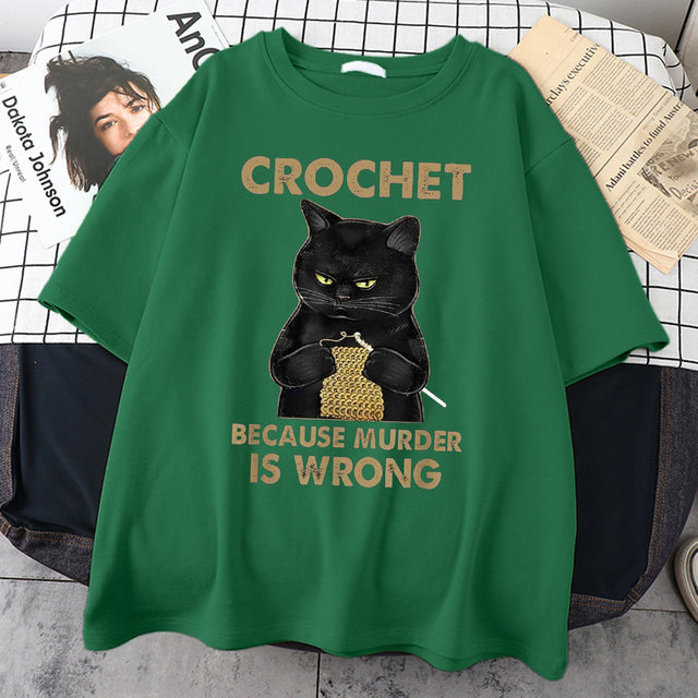 Crochet Because Murder Is Wrong Male T-Shirt Individual Design Tshirts Retro Style Mens Tshirt Short Sleeve Tops Tee Shirts
